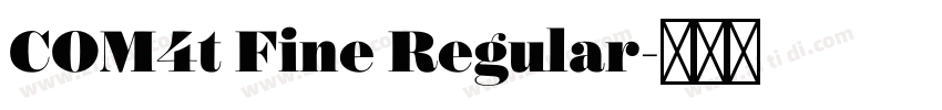 COM4t Fine Regular字体转换